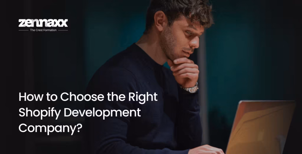 How to Choose the Right Shopify Development Company