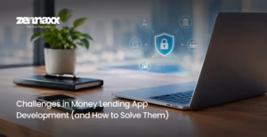 Challenges in Money Lending App Development (and How to Solve Them)