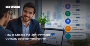 How to Choose the Right Payment Gateway Development Partner